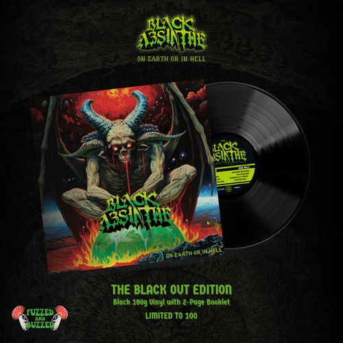 Black Absinthe  -  ON EARTH OR IN HELL (Black Out Edition)